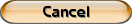 Cancel